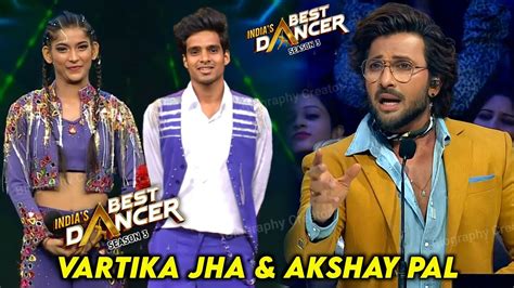 Vartika Jha Akshay Pal Dance Of India S Best Dancer Season 3 IBD 3