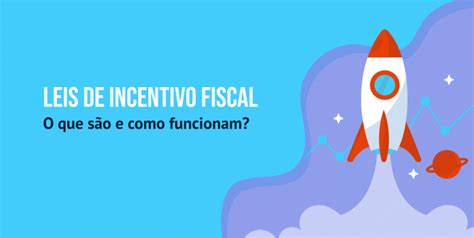 Arquivos Leis De Incentivo Fiscal Incentiv