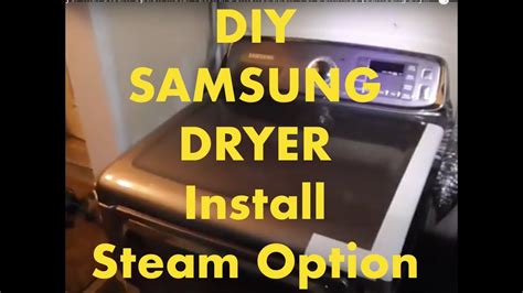 Samsung Brand Dryer With Steam Option Install Tutorial Demonstration