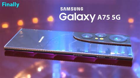 Samsung Galaxy A75 5g Final Look Galaxy A75 Pro Specifications