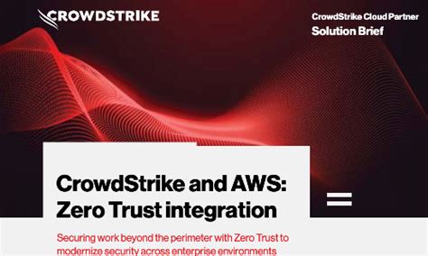 CrowdStrike And AWS Zero Trust Integration CrowdStrike