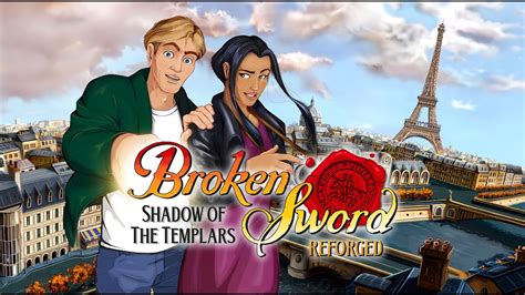 Broken Sword Shadow Of The Templars Reforged Deluxe Edition