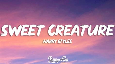 Harry Styles Sweet Creature Lyrics Youtube