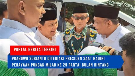 Prabowo Subianto Diteriaki Presiden Saat Hadiri Perayaan Puncak Milad