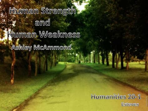 Human strength and human weakness! | PPT