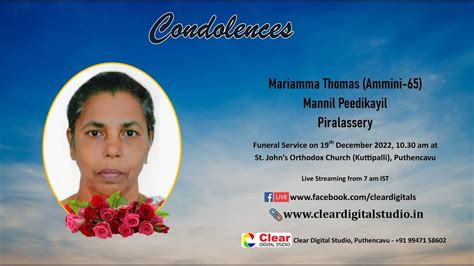 Funeral Service Live Streaming Of Mariamma Thomas Ammini 65 Mannil