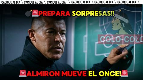 Ltima Hora Atenci N Hinchas Almiron Sorprende Con Formacion