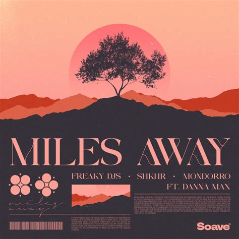 Miles Away Single By Freaky Djs Spotify