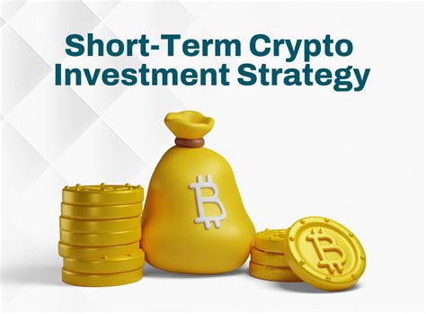 What Is The Best Short Term Crypto Investment Strategy