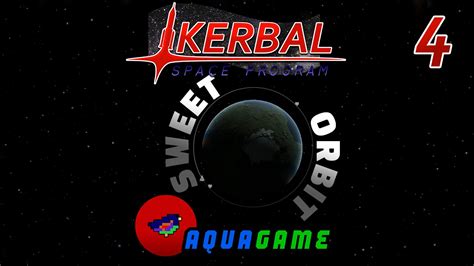 BABBY S FIRST ORBIT Kerbal Space Program 4 YouTube