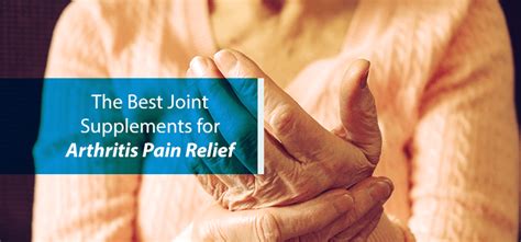 Joint Supplements for Arthritis Pain Relief | NJ Spine & Ortho