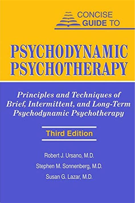 Buy Concise Guide To Psychodynamic Psychotherapy Principles And Techniques Of Brief