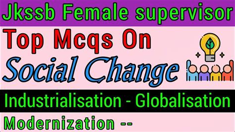 MCQs ON SOCIAL CHANGE |INDUSTRIALISATION GLOBALISATION MODERNIZATION ...