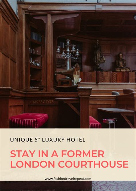 Courthouse Hotel London Luxury With A Historic Twist Fashiontravelrepeat