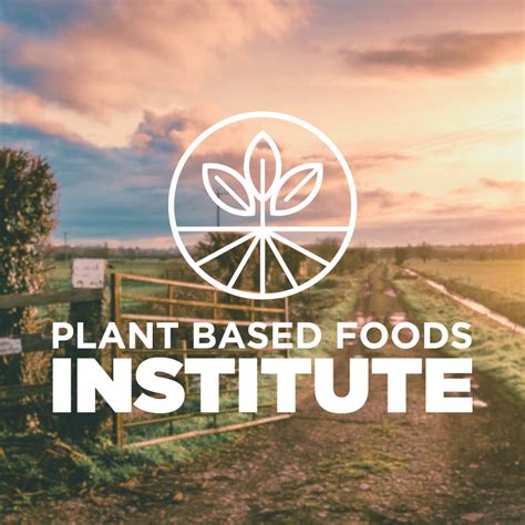 Newly Launched Plant Based Foods Institute Aims To Drive Plant Based Food System Transition