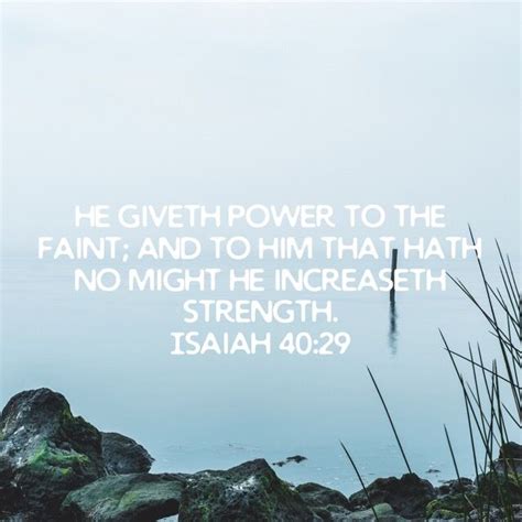 Isaiah He Giveth Power To The Faint And To Him That Hath No