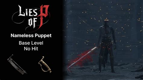 Lies Of P Nameless Puppet No Hit Base Level Youtube