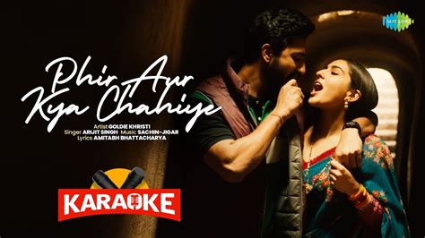 Phir Aur Kya Chahiye Karaoke Zara Hatke Zara Bachke Vicky Kaushal