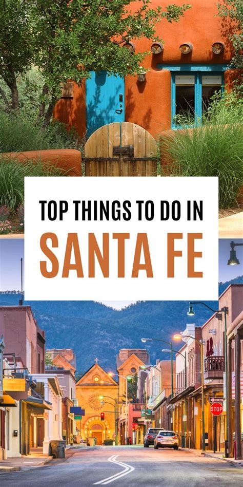 Perfect 3 Day Santa Fe Itinerary 72 Hours In Santa Fe Travel New