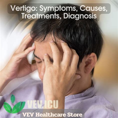 Vertigo Symptoms Causes Treatments Diagnosis