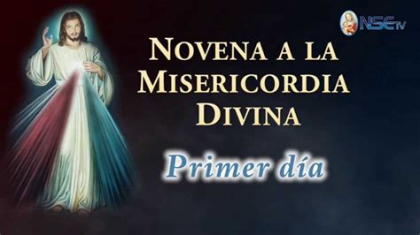 Novena De La Divina Misericordia D A Primero Youtube