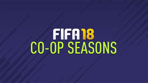 FIFA 18 Co Op Seasons FIFPlay