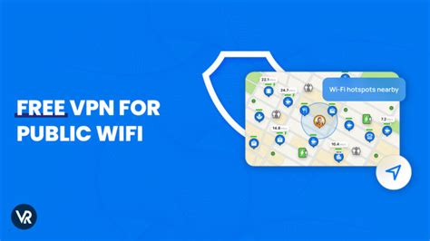 Best Free VPNs For Public WiFi In USA 2023 Secured Reliable