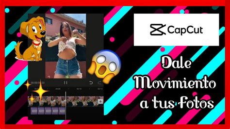 Cómo ANIMAR IMAGENES en CapCut Hacer que se muevan las FOTOS YouTube