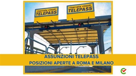 Assunzioni Telepass Per Diplomati E Laureati