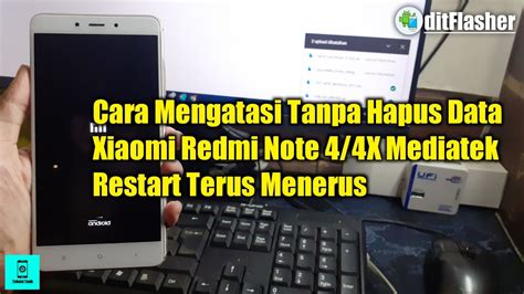 Solusi Xiaomi Redmi Note 4 4X Nikel MediaTek Restart Terus Menerus