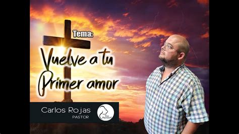 Vuelve A Tu Primer Amor Youtube