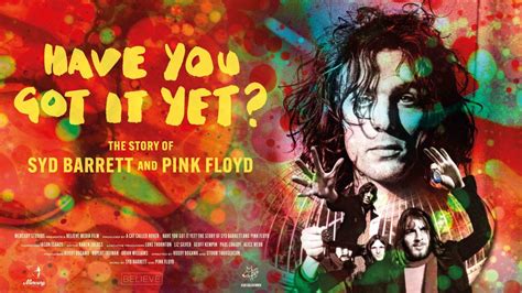 New Documentary Have You Got It Yet The Story Of Syd Barrett And Pink