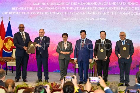 Penandatanganan Kerja Sama Antara ASEAN Dengan PIF Dan IORA ANTARA Foto