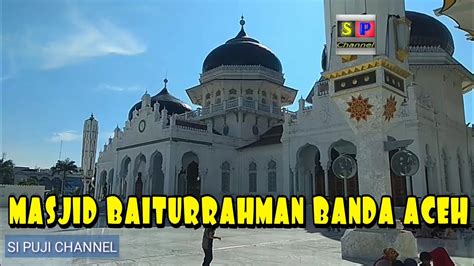 Kumandang Adzan Ashar Masjid Baiturrahman Kota Banda Aceh YouTube