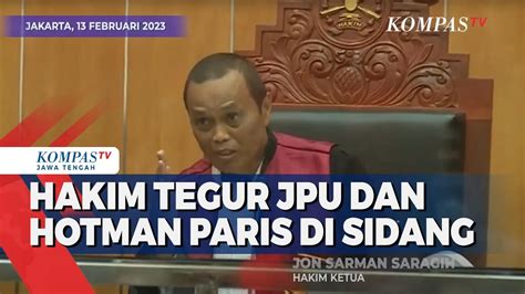 Hakim Tegur Jpu Dan Hotman Paris Di Sidang Youtube