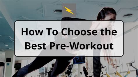 How To Choose The Best Pre Workout Pre Workout Guide