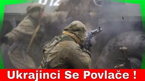 Ukrajinci Se Povlace Rusija I Ukrajina Rat Najnovije Vesti YouTube