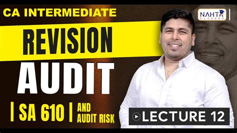 Intro To Audit CA Inter Audit Revision Lecture 12 Achin Nahta