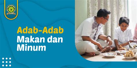 Adab Makan Dan Minum Sesuai Anjuran Rasulullah Saw Wadil Qurra