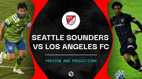 Seattle Sounders V Lafc Live Stream Watch Mls Playoffs Online