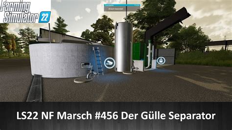 LS22 NF Marsch 456 Der Gülle Separator YouTube