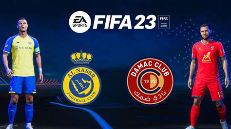 FIFA 23 Al Nassr FC Vs Damac FC SPL Saudi Arabia YouTube