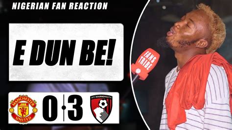 Manchester Utd Bournemouth Kurotams Nigerian Fan Reaction