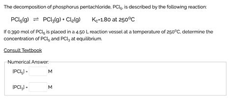 Solved The Decomposition Of Phosphorus Pentachloride Pcl Chegg