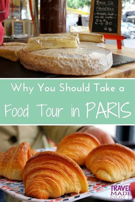 Paris Food Tour: More Than Just Croissants - Travel Made Simple