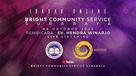 Ibadah Online Bright Community Service Surabaya 02 Oktober 2022 YouTube