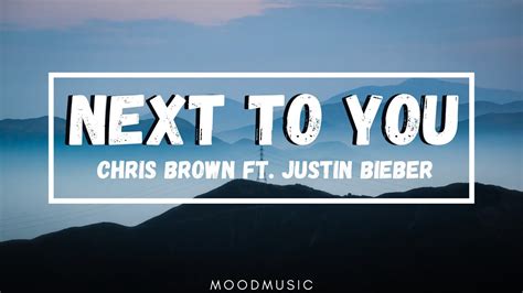 Chris Brown Ft Justin Bieber Next To You Lyrics One Day When The