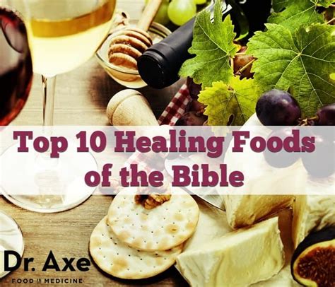 Top 10 Bible Foods That Heal Dr Axe