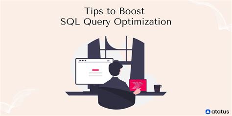 11 Tips To Boost SQL Query Optimization