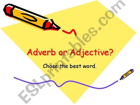 Esl English Powerpoints Adverb Or Adjective